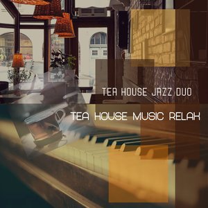 Tea House Music Relax