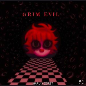 GRIM EVIL ZORET X HARU