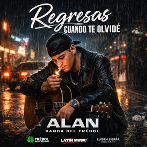 Regresas Cuando Te Olvidé