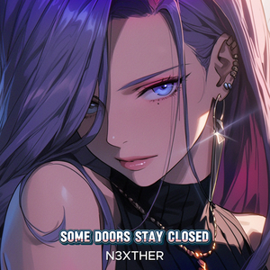 Some Doors Stay Closed