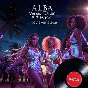 ALBA (Special Version DRUM AND BASS)