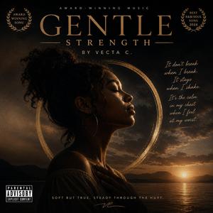 GENTLE STRENGTH