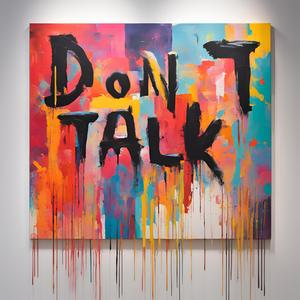 Dont Talk
