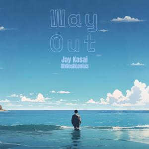 Way Out (feat. Oh Gosh Leotus)