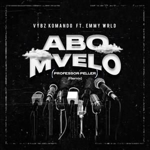 abo mvelo (Professor Peller) (feat. Emmy Wrld)