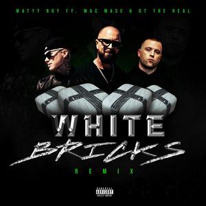 White Bricks (feat. OT The Real & Mac Mase) (Remix)