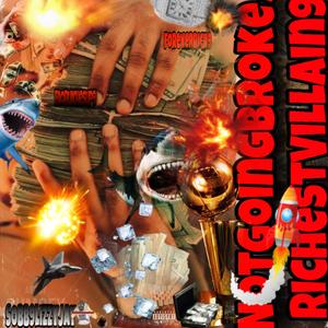 NevergoingBroke9/Richestvillain9