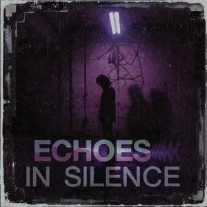Echoes in Silence