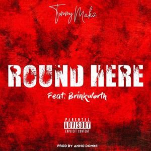 Round Here (feat. Brinkworth)
