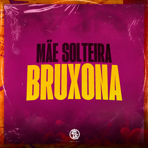 Mãe Solteira Bruxona