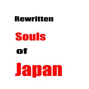 Rewritten Souls of Japan