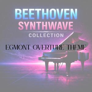 Egmont Overture Theme (Synthwave Version)