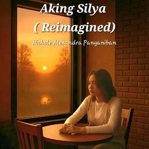 Aking Silya (Reimagined)