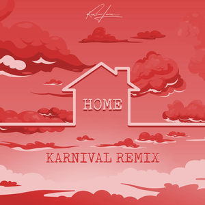 Home (Karnival Remix)