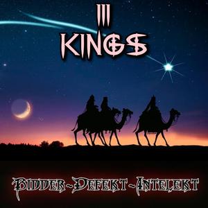 3 KINGS (feat. Defekt & intelekt)