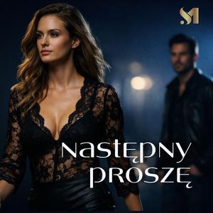 NASTĘPNY PROSZĘ (LejdiM)