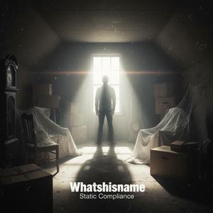 Whatshisname?
