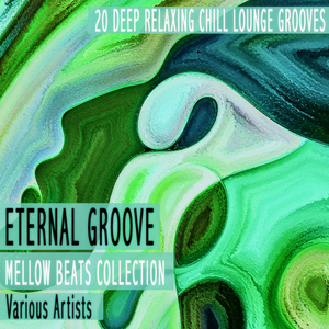 Eternal Groove (Mediterranean Chill Mix)