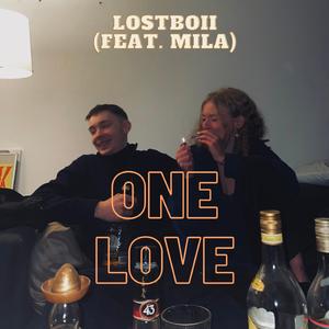 One Love (feat. Milatequila)