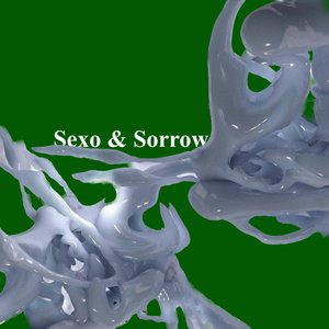 Sexo & Sorrow