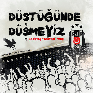 Beşiktaş Taraftar Marşı - Düştüğünde Düşmeyiz (Akustik Versiyon)