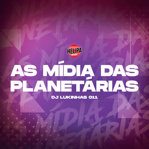As Mídia das Planetárias
