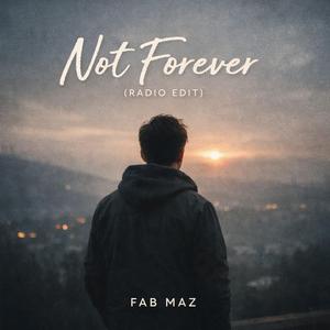 Not forever (Radio Edit)