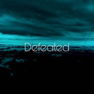 Defeated