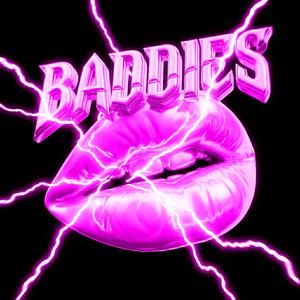 Baddies (TECHNO)