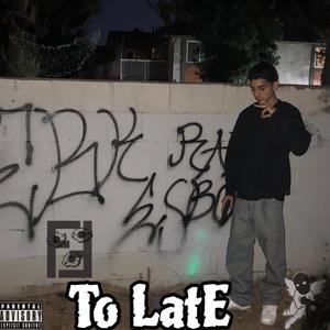 To LatE