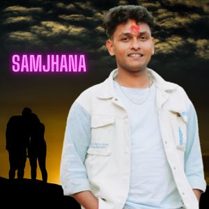 SAMJHANA (Extended Version)