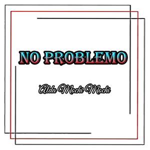 No Problemo