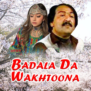 Badala Da Wakhtoona