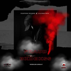 BxdBxss Fraud (feat. Prod14)