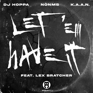 Let 'Em Have It (feat. Lex Bratcher)