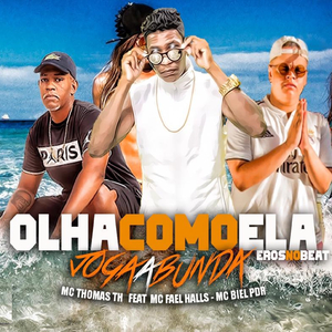 Olha Como Ela Joga a Bunda (feat. Mc Fael Halls & Mc Biel Pdr) (Brega Funk)