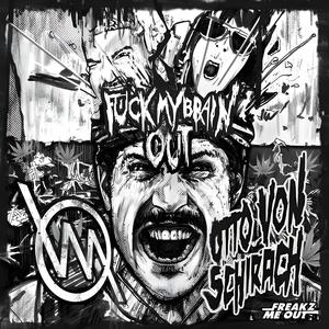 **** my brain out (feat. Vegamoore & Otto Von Schirach) (Hantise Remix)
