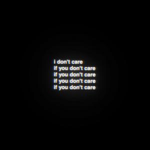 I Don't Care