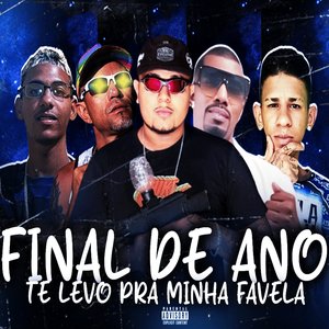 Final de Ano Te Levo pra Favela