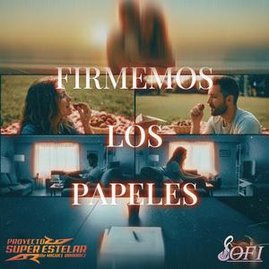 Firmemos Los Papeles (feat. Proyecto Super Estelar De Miguel Ordóñez)