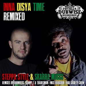 Inna Disya Time (Danny T & Tradesman Remix)