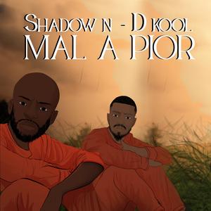 MAL A PIOR (feat. D KOOL)