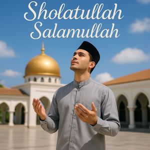 Sholatullah Salamullah