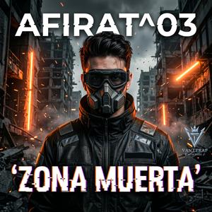 Zona muerta (feat. Afirat^03)
