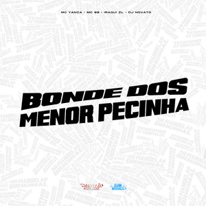 Bonde dos Menor Pécinha