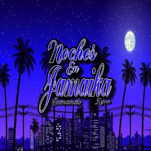 Noches En Jamaika (feat. Tj Roots & DjRoutMan)