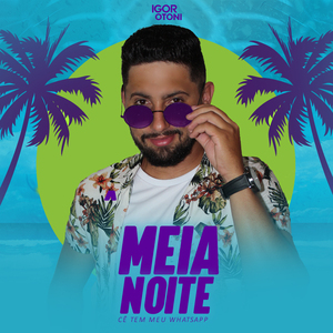 Meia Noite (Cê Tem Meu Whatsapp) (Cover)