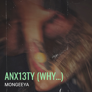 Anx13ty (Why...)