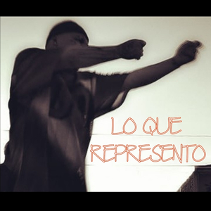 LO QUE REPRESENTO (feat. Juanito alarcon, negohuye, eleerre, kbrozethys & lazser)