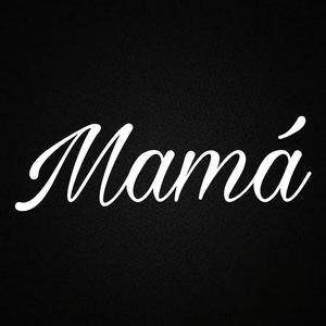 Mamá